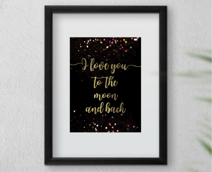 Wall Decor-A4 Art Print -I Love you to the Moon and Back Wall Decor-A4 Art Print -I Love you to the Moon and Back