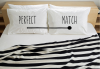 Perfect Match Pillowcases
